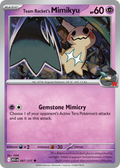Team Rocket’s Mimikyu 097/217 ME03